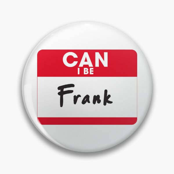 Item preview, Can I Be Frank designed and sold by pink-beagle.