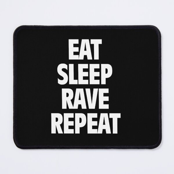 Item preview, Eat Sleep Rave Repeat designed and sold by Zero887.