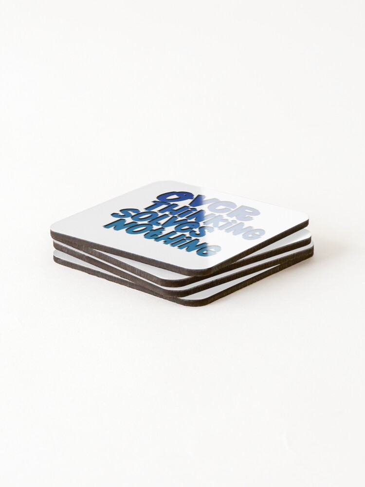 Thumbnail 4 of 5, Coasters (Set of 4), Over thinking solves nothing designed and sold by Sticker32123.