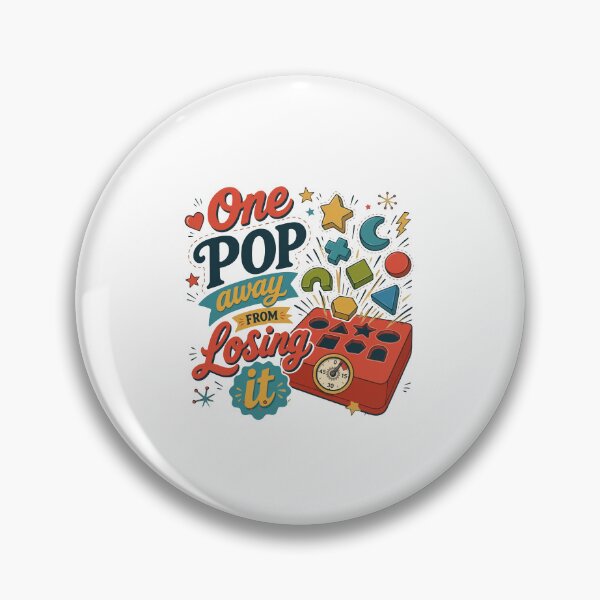 Item preview, One Pop Away From Losing It designed and sold by ChuyenSuperx.
