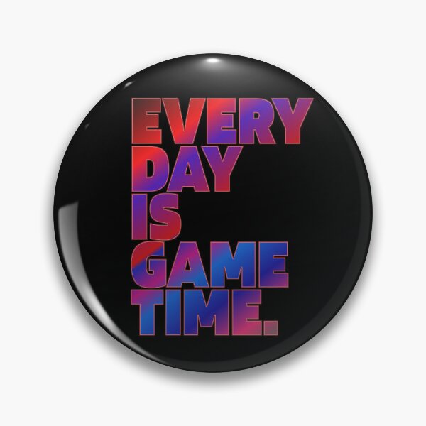 Item preview, Every Day Is Game Time designed and sold by ZooStateofMind.