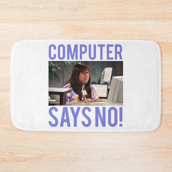 Item preview, Computer Says No designed and sold by pink-beagle.