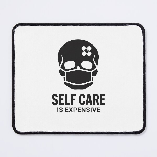 Item preview, Self Care Is Expensive - Dark Humor Mental Health Gift designed and sold by kdonefive.