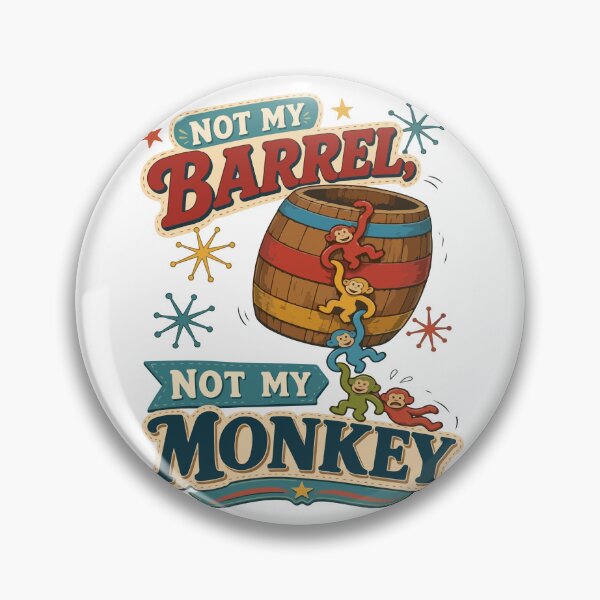 Item preview, Not My Barrel Not My Monkey Retro Sarcastic Work Humor designed and sold by AnhaPhysic.