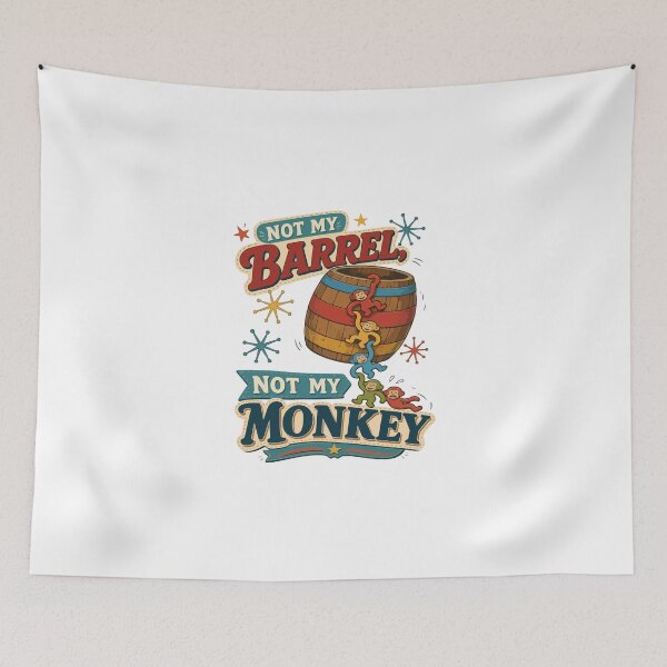 Item preview, Not My Barrel Not My Monkey Retro Sarcastic Work Humor designed and sold by AnhaPhysic.