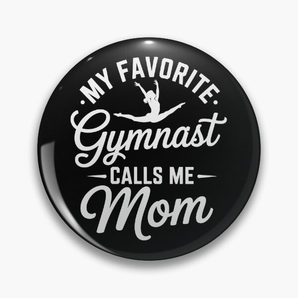 Item preview, MY FAVORITE Gymnast CALLS ME Mom designed and sold by jkrphoto.