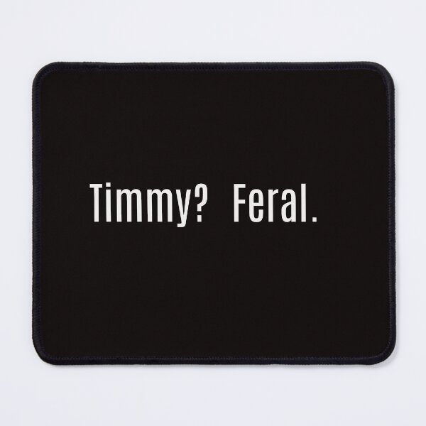 Item preview, Timmy? Feral. designed and sold by SincerelyNick.