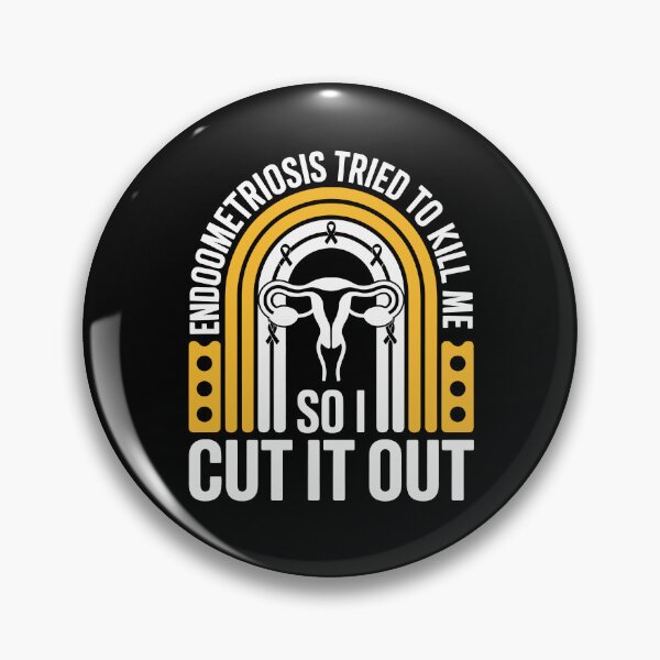 Item preview, ENDOMETRIOSIS TRIED TO KILL ME SO I CUT IT OUT designed and sold by jkrphoto.