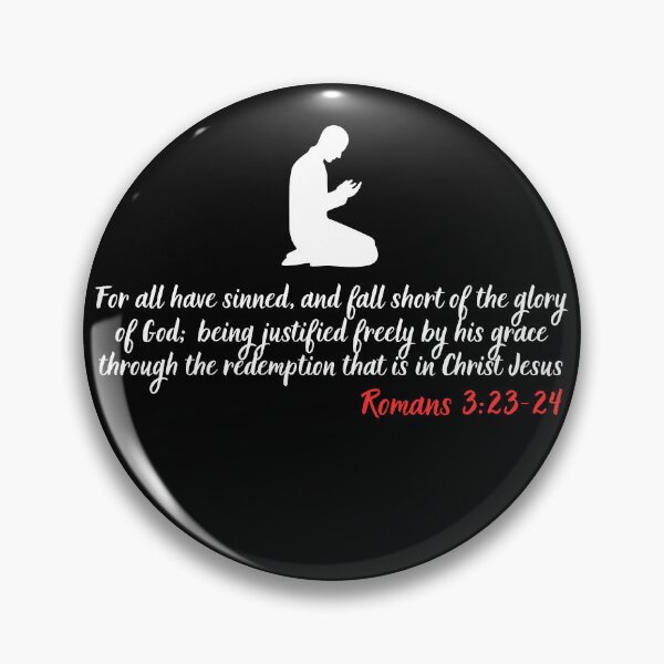 Item preview, Romans 3:23-24 All Have Sinned Bible Verse designed and sold by Kuzmier.