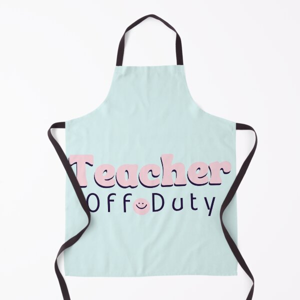 Item preview, Teacher Off Duty | Funny Teacher Life Design designed and sold by DZ Vibe Studio.