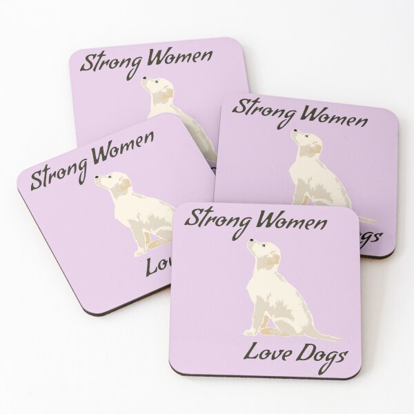 Item preview, Strong Women, Love Dogs - Dog lovers designed and sold by natzshaw.