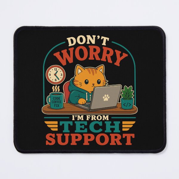 Item preview, Don't Worry I'm From Tech Support Funny Cat Programmer designed and sold by TavellynArt.