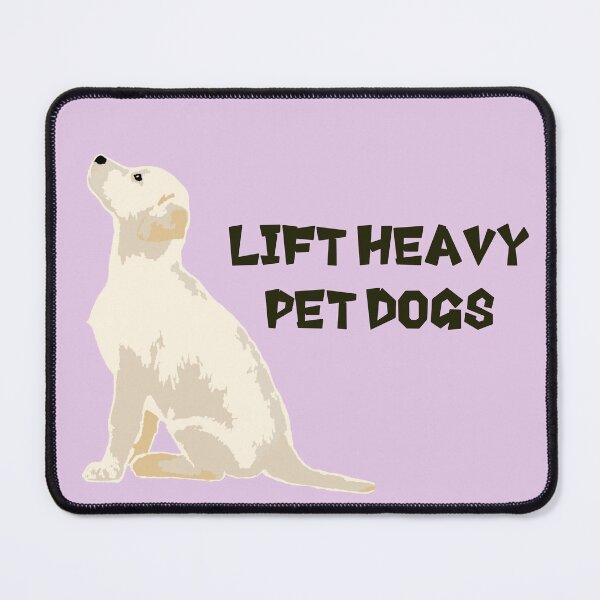 Item preview, Lift Heavy, Pet Dogs - Dog lovers designed and sold by natzshaw.