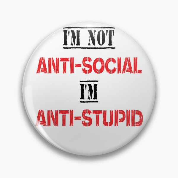 Item preview, I'm Not Anti-Social I'm Anti-Stupid Vintage Typography Sarcastic Quote Streetwear Graphic designed and sold by DesignArtist.ia.