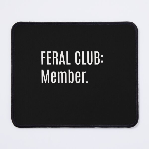 Item preview, Feral club:  Member. designed and sold by SincerelyNick.