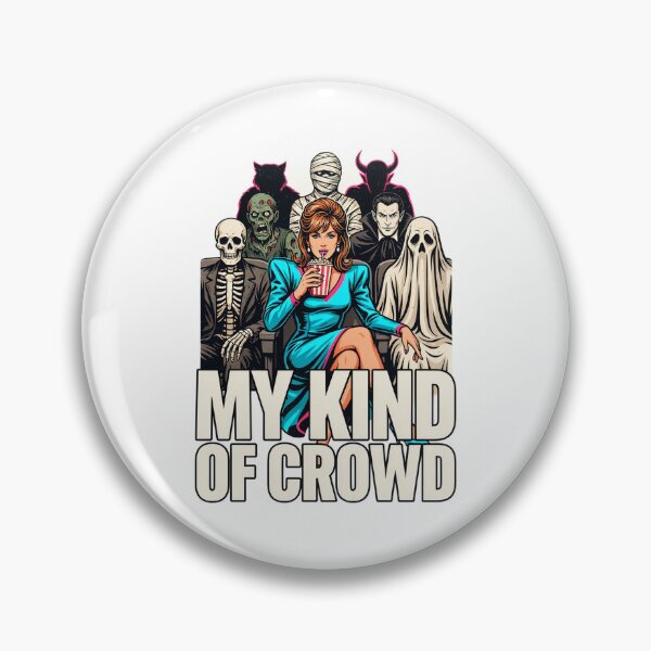 Item preview, My Kind of Crowd, Horror Cinema Woman Monster Funny Vintage 80s designed and sold by CryptReel.