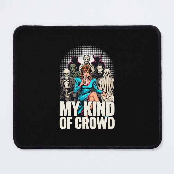 Item preview, My Kind of Crowd, Horror Cinema Woman Monster Funny Vintage 80s designed and sold by CryptReel.