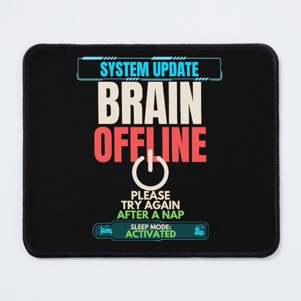 Item preview, Brain Offline Funny Sleep Mode Activated T-Shirt designed and sold by Uvclick.