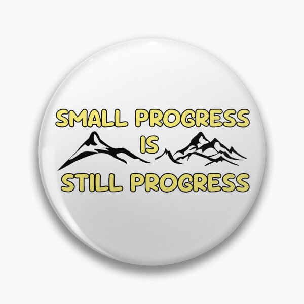 Item preview, Mountains - Small Progress Is Still Progress designed and sold by PublicArtDesign.