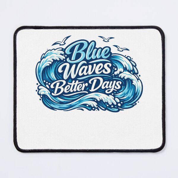 Item preview, Blue Waves, Better Days  designed and sold by DPBTees70.