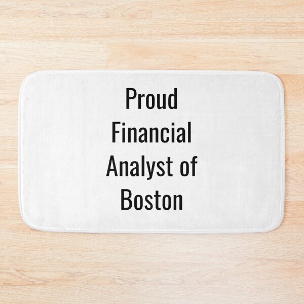Item preview, Proud Financial Analyst of Boston (Black Text) designed and sold by City Makers.