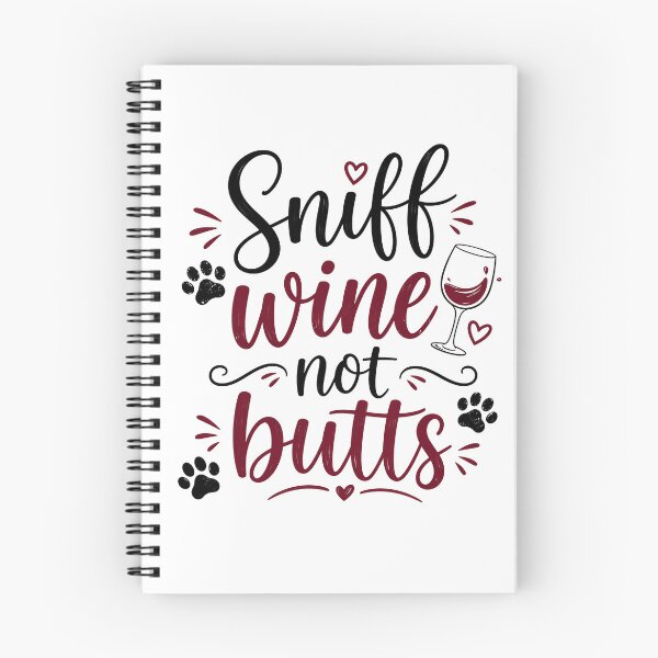 Item preview, Sniff Wine Not Butts designed and sold by ColorFlowArt.