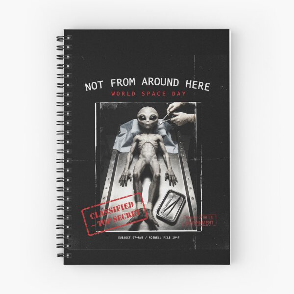 Item preview, Not From Around Here — World Space Day Classified Roswell Alien Autopsy T-Shirt v4 designed and sold by DarylWelsh2024.