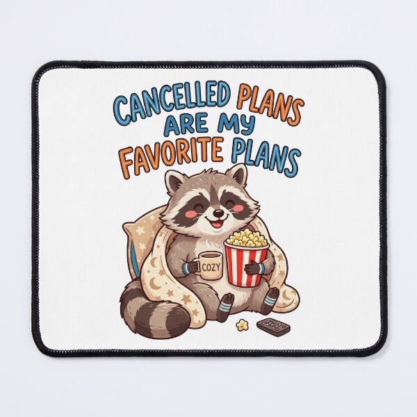 Item preview, Cancelled Plans Are My Favorite Plans Funny Introvert Raccoon Design designed and sold by PlumArtDesign.