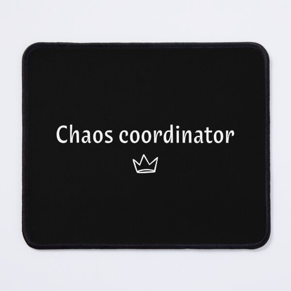 Item preview, Chaos Coordinator Funny Teacher Minimalist Crown Design designed and sold by GrafenAcademy.