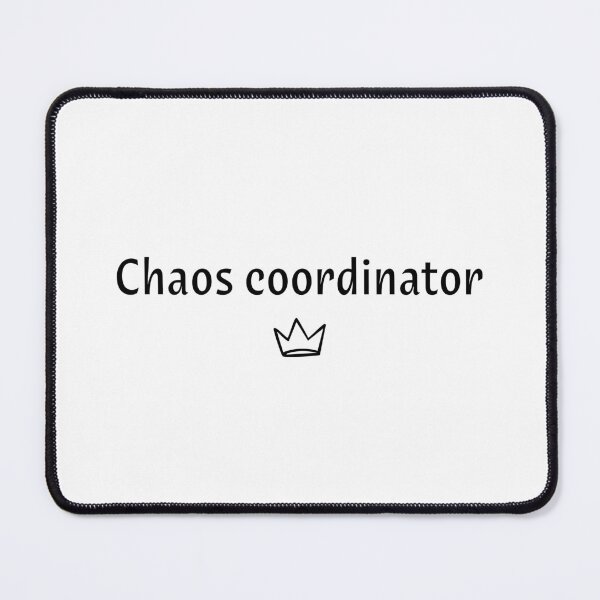 Item preview, Chaos Coordinator Funny Teacher Minimalist Crown Design designed and sold by GrafenAcademy.