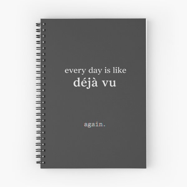 Artikelvorschau, Jeder Tag ist wie ein Déjà-vu – Minimalistisches düsteres Zitat entworfen und verkauft von SkullVor.