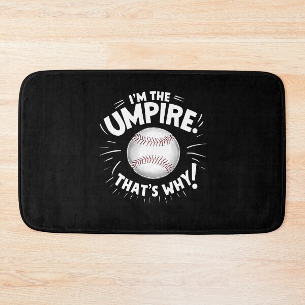 Item preview, Baseball Authority I'M The Umpire That'S Why designed and sold by guilanho.