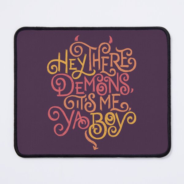 Item preview, Hey There Demons It's Me Ya Boy V2 designed and sold by polliadesign.