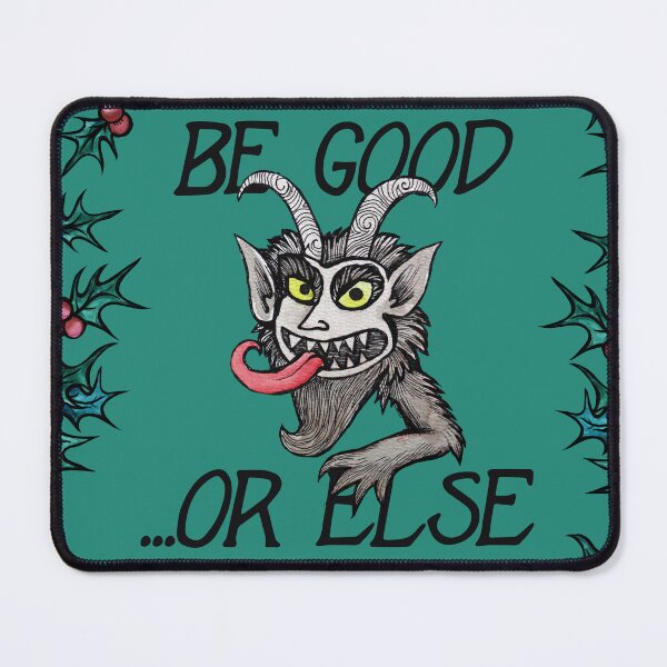 Item preview, Be Good Or Else designed and sold by lacychenault.