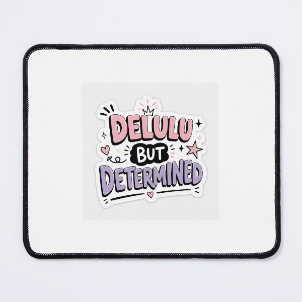 Item preview, Delulu But Determined Sticker designed and sold by NovaSticker Studio.