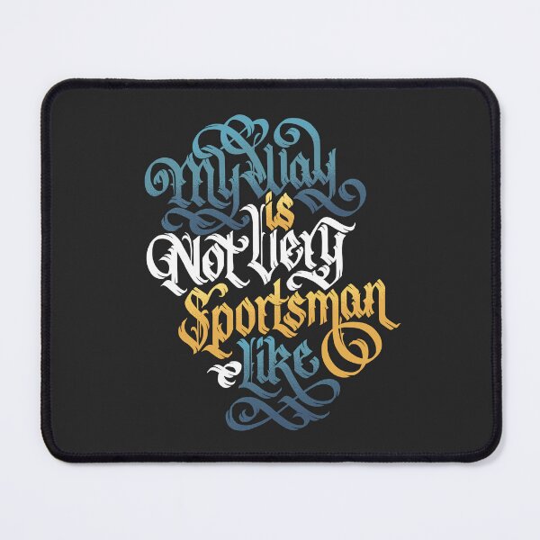 Item preview, My Way Is Not Very Sportsmanlike designed and sold by polliadesign.