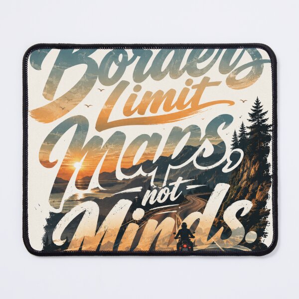 Item preview, Borders Limit Maps, Not Minds designed and sold by Grandtshirt | Creative Print Designs.