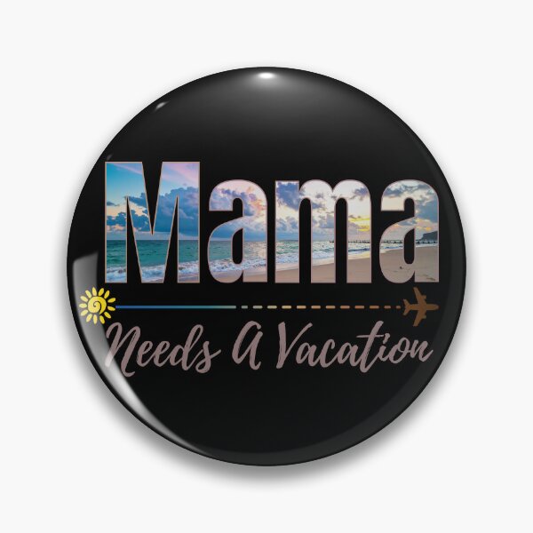 Item preview, Mama Needs a Vacation – Funny Mom Life Quote Design designed and sold by lielie99.