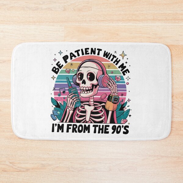 Item preview, Be patient with me I'm from the 90's designed and sold by Tiny-Love ⭐⭐⭐⭐⭐.