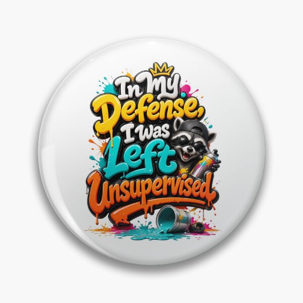 Item preview, In My Defense I Was Left Unsupervised Funny Chaotic Raccoon designed and sold by Mr-wow.