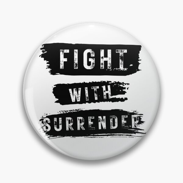 Item preview, Fight with Surrender designed and sold by app-ar-el.