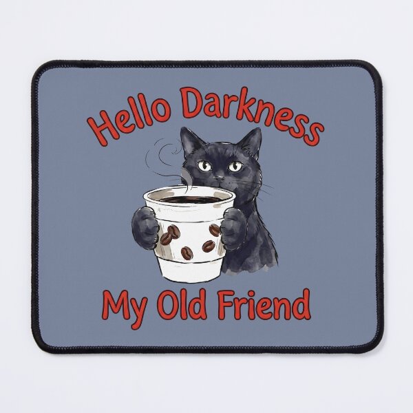 Item preview, Funny Black Cat Coffee Hello Darkness My Old Friend designed and sold by HowToCanadian.