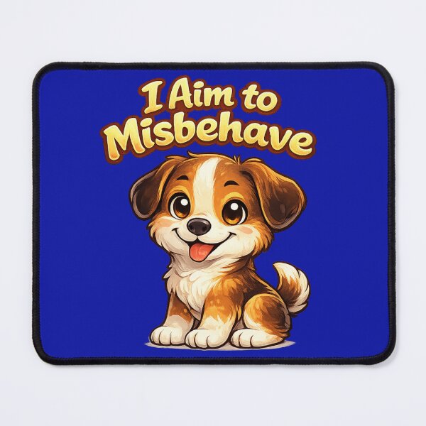 Item preview, I Aim to Misbehave - puppy dog designed and sold by shorethings.