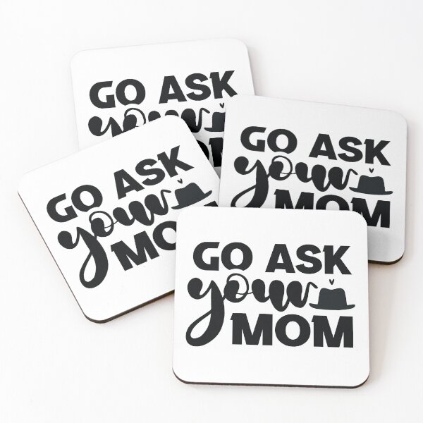 Item preview, Go Ask Your Mom - Funny Retro Catchphrase Dad Quotes Cool Father Matching Family Husband Joke Birthday Gift Art designed and sold by FuzionRaptor.