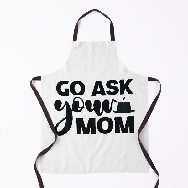 Item preview, Go Ask Your Mom - Funny Retro Catchphrase Dad Quotes Cool Father Matching Family Husband Joke Birthday Gift Art designed and sold by FuzionRaptor.