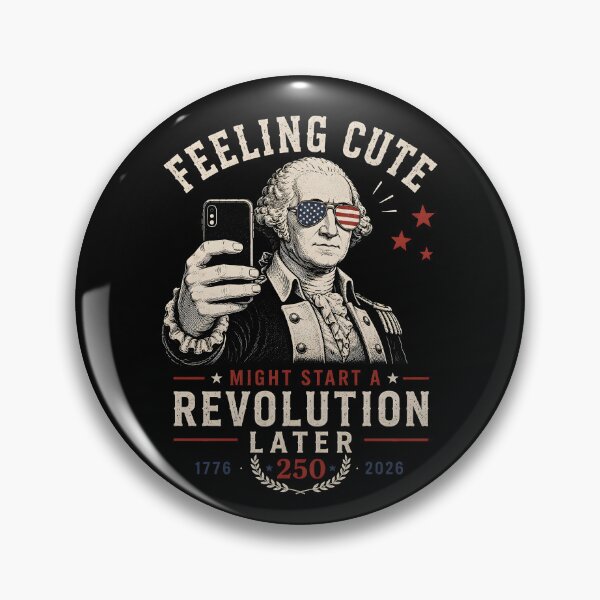 Item preview, Feeling Cute Might Start a Revolution Later Shirt | George Washington Selfie | USA 250 | 4th of July Patriotic designed and sold by Lina Caro.