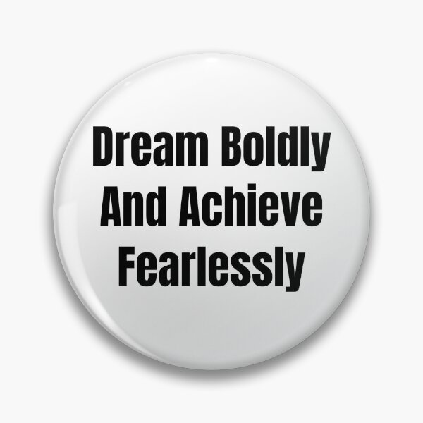 Item preview, Dream Boldly And Achieve Fearlessly (Black Text) designed and sold by QuoteeApparel.