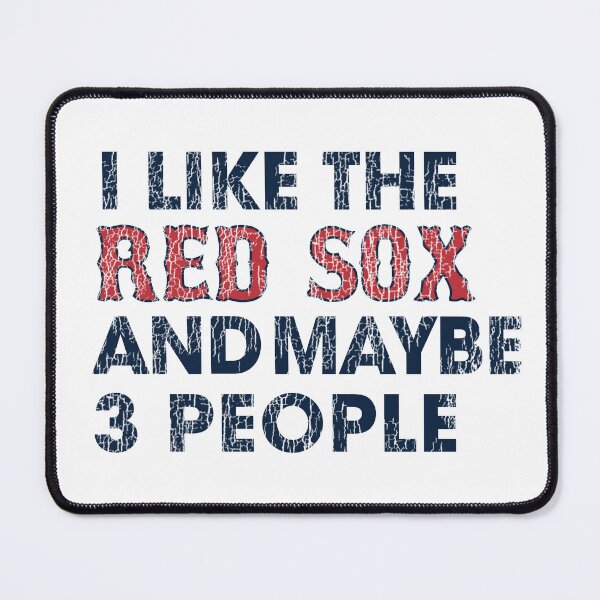Item preview, I Like the Red Sox and Maybe 3 People designed and sold by pink-beagle.