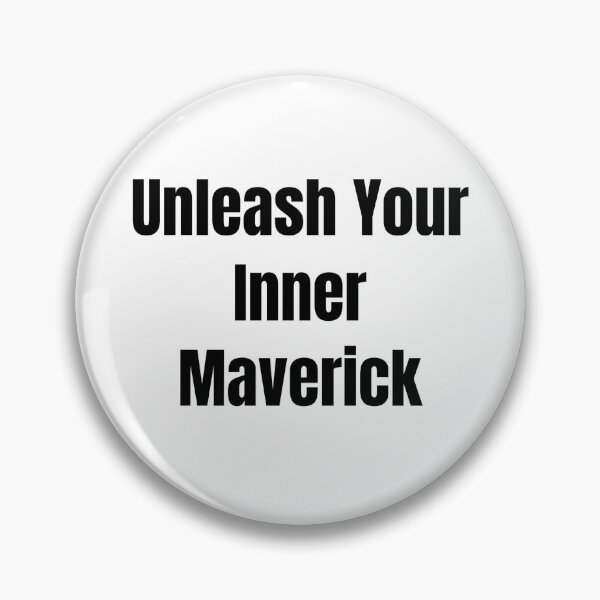 Item preview, Unleash Your Inner Maverick (Black Text) designed and sold by QuoteeApparel.