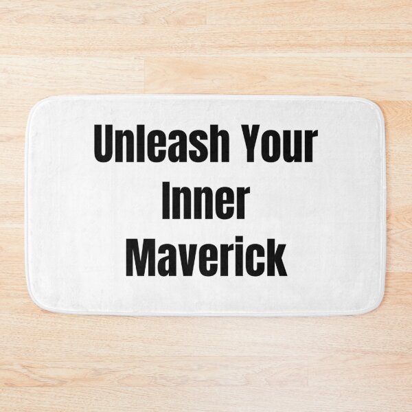 Item preview, Unleash Your Inner Maverick (Black Text) designed and sold by QuoteeApparel.